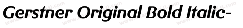 Gerstner Original Bold Italic字体转换